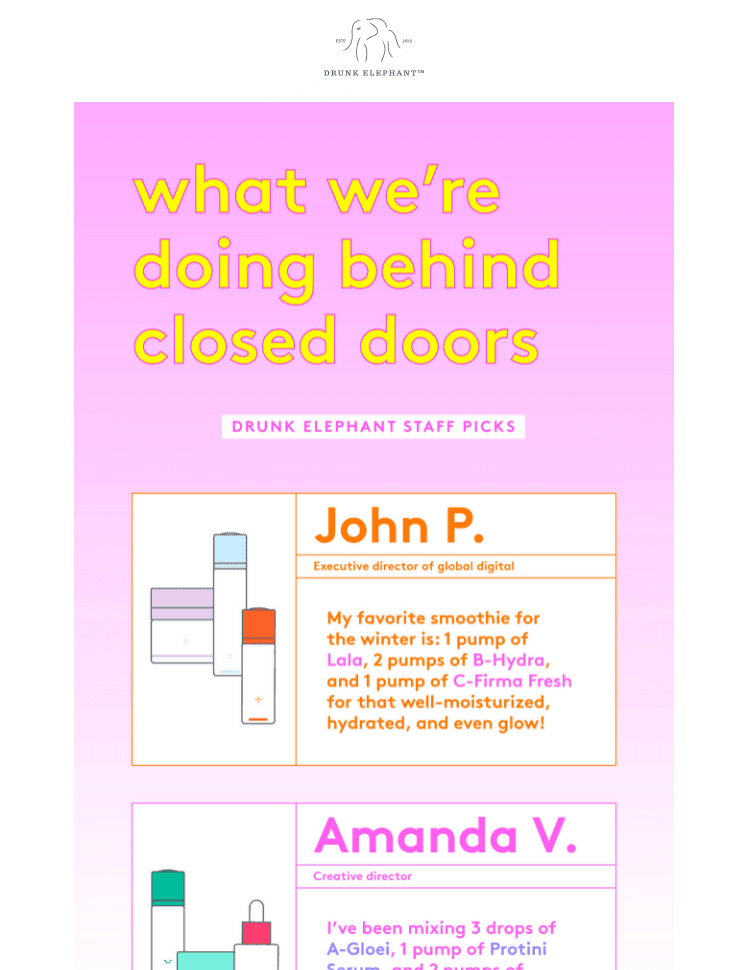 A behind-the-scenes email Behind-the-scenes email example by Drunk Elephant