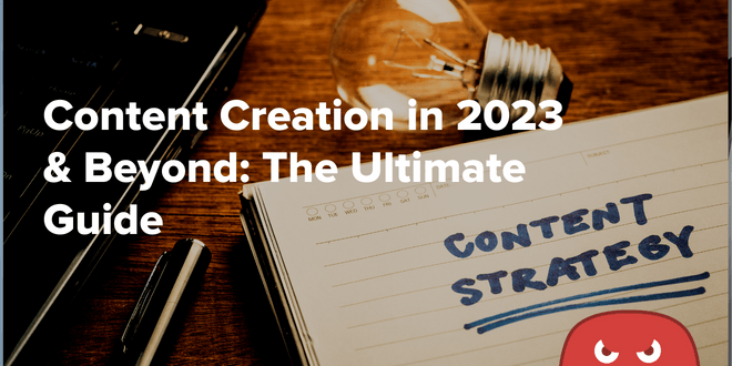 Official - The Ultimate Guide To Content Creation And Use For The