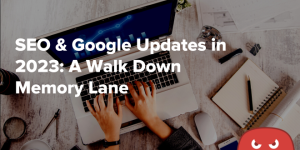 SEO & Google Updates in 2023